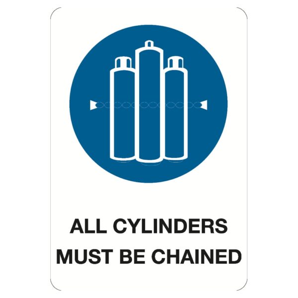 All Cylinders Must Be Chained Sign - Metal - 600 x 450