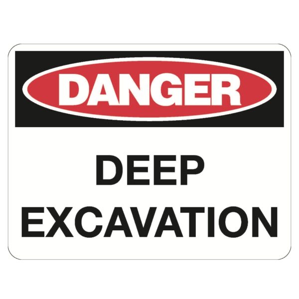 Danger Deep Excavation Sign - Metal 600 x 450