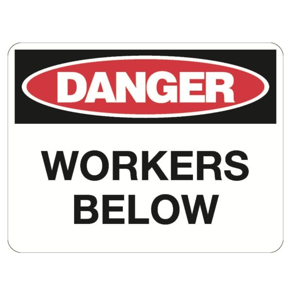 Danger Workers Below Sign - Metal - 600 x 450