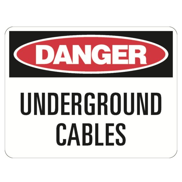 Danger Underground Cables Poly 600 x 450