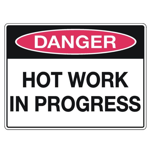 Danger Hot Work 600 x 450 Metal