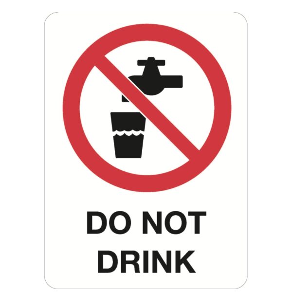Do Not Drink Sign - Poly - 450 x 600