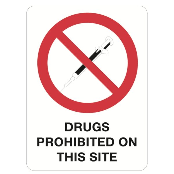 Drugs Prohibited On This Site Sign - Poly - 600 x 450