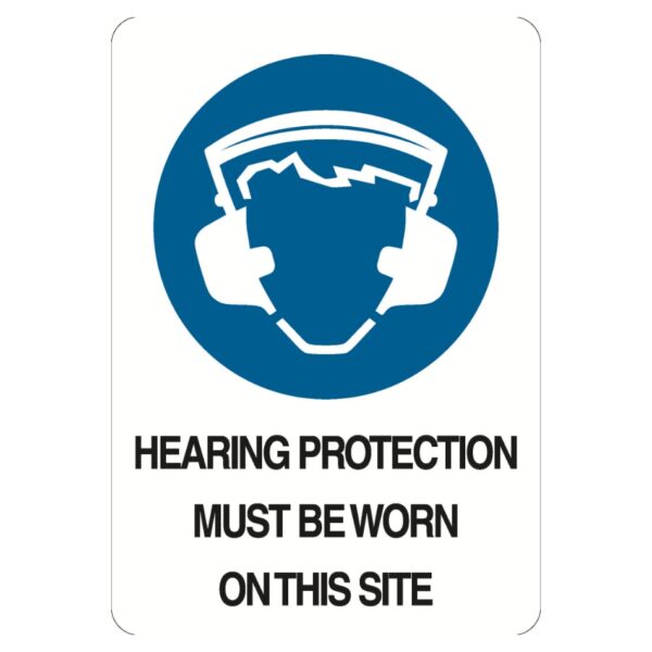 Hearing Protection Must Be Worn On This Site Sign - Poly - 600 x 450