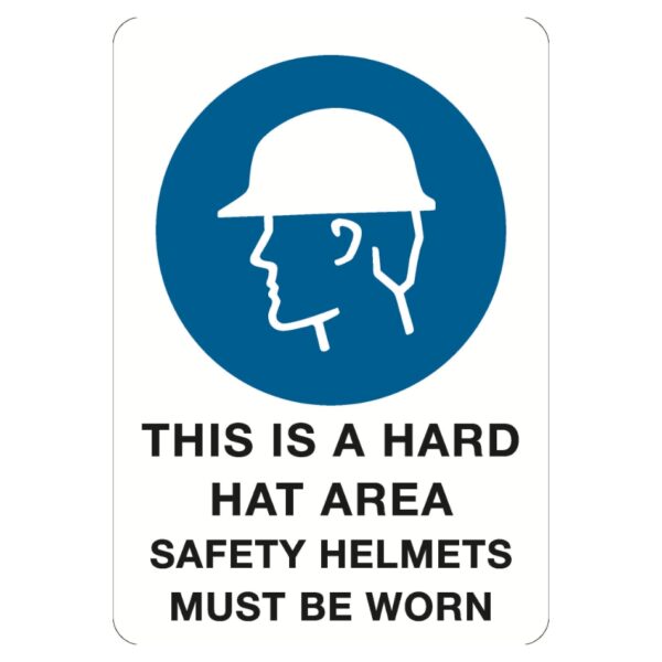 This Is A Hard Hat Area Sign - Poly - 600 x 450