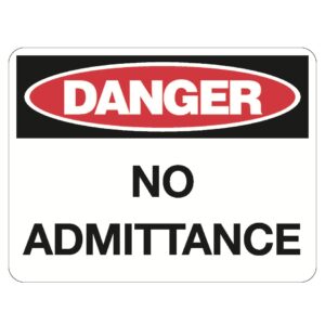 Danger No Admittance Sign - Metal - 600 x 450