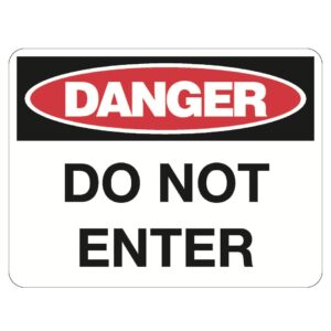 Danger Do Not Enter Sign - Metal - 600 x 450
