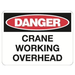 Danger Crane Working Overhead Sign - Metal - 600 x 450