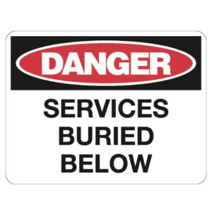 Danger Services Buried Below Sign - Metal - 600 x 450