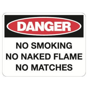 Danger No Smoking No Naked Flame No Matches Sign - Poly - 600 x 450