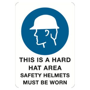 This Is A Hard Hat Area Sign - Metal - 600 x 450