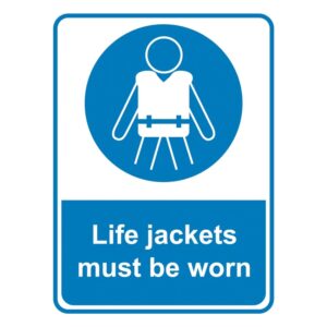 Life Jackets Must Be Worn Sign Metal 600 x 450
