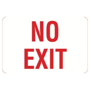 No Exit Sign Poly 600 x 450